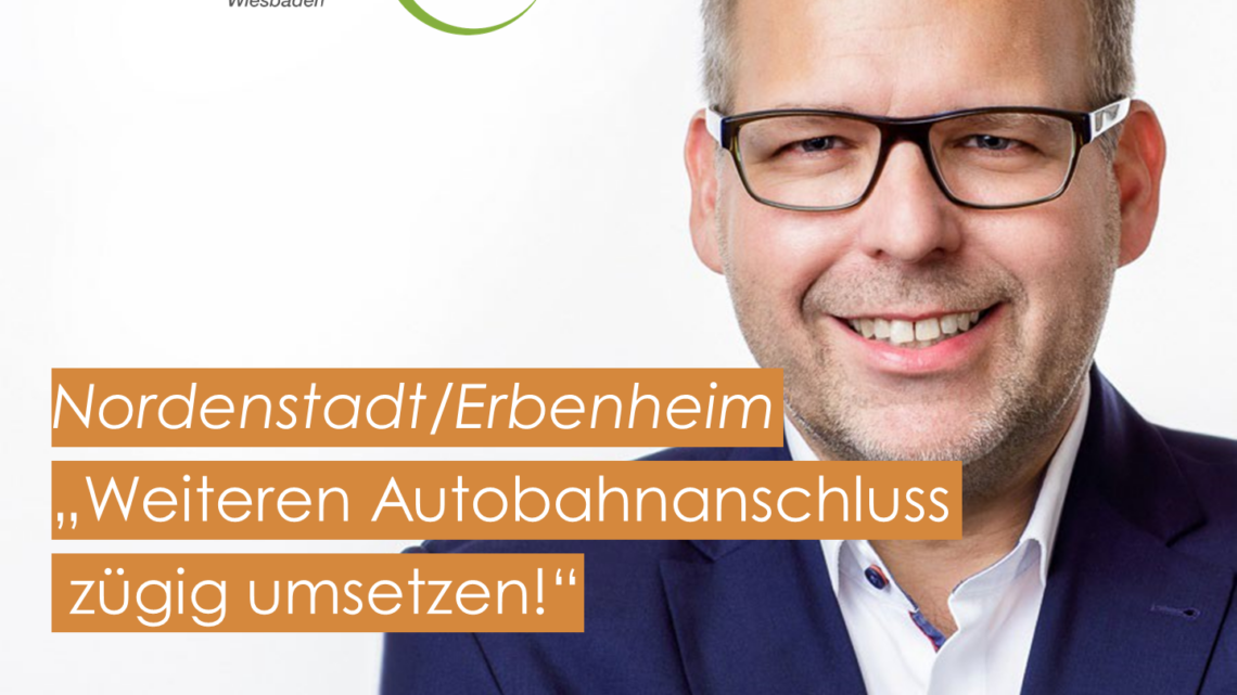 Fraktion Freie Wähler/Pro Auto fordert einen neuen Autobahnanschluss zwischen Nordenstadt und Erbenheim
